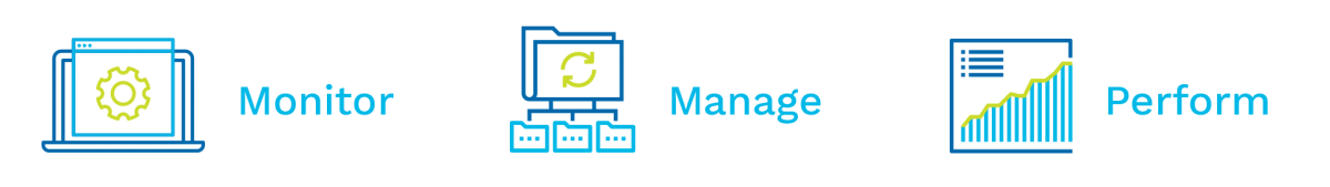 Monitor. Manage. Perform