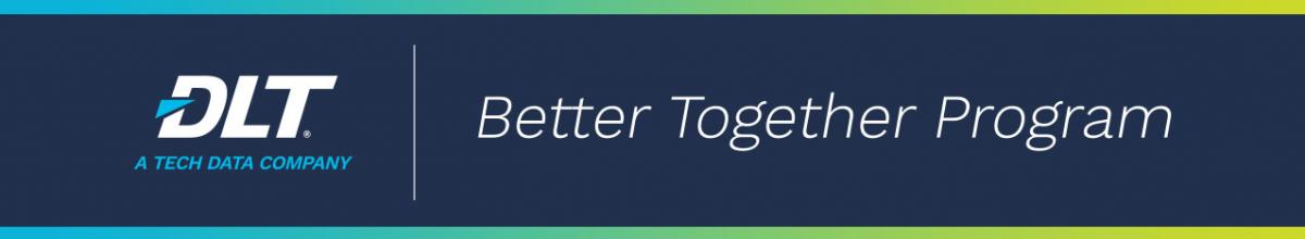DLT Better Together Program