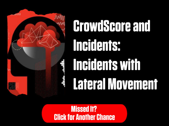 CrowdScore and Incidents: Incidents with Lateral Movement