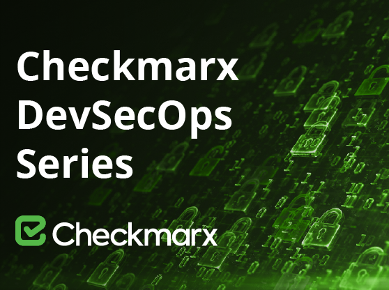 Checkmarx DevSecOps Series