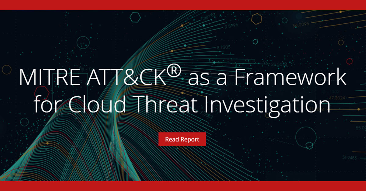MITRE ATT&CK as a Framework for Cloud Threat Investigation