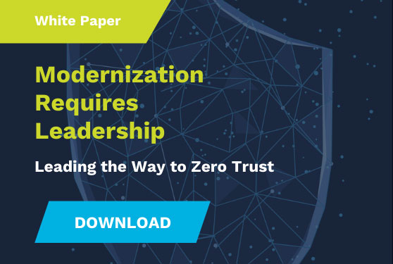 Modernization requires leadership: Leading the way to Zero trust