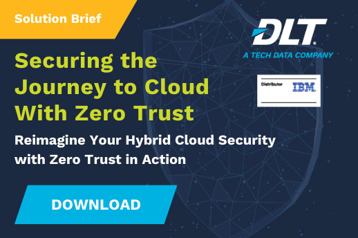 IBM Securing the Journey to Cloud With Zero Trust