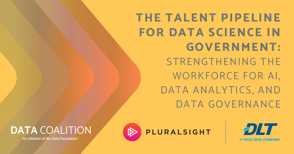 The Talent Pipeline for Data Science in Government: Strengthening the Workforce for AI, Data Analytics, and Data Governance