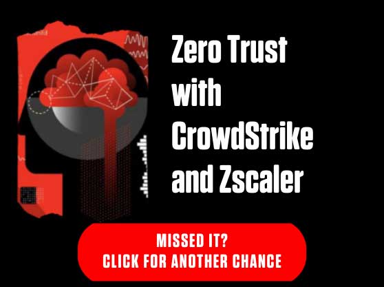 Zero Trust With CrowdStrike and Zscaler