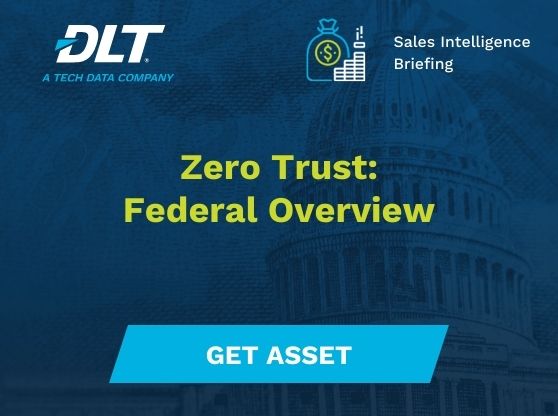 Text reads: Sales Intelligence Briefing: Zero Trust Federal Overview
