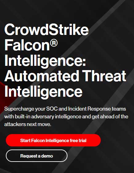 White text on black background. Text reads: CrowdStrike Falcon® Intelligence: Automated Threat Intelligence. Supercharge your SOC and Incident Response teams with built-in adversary intelligence and get ahead of the attackers next move.