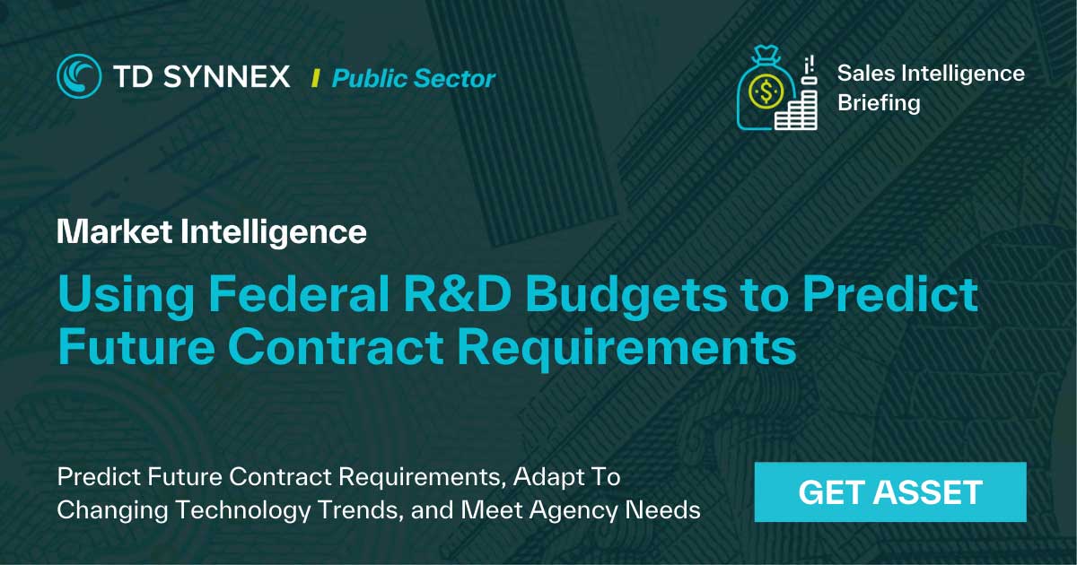 Text reads: Using Federal R&D Budgets to Predict Future Contract Requirements. CTA: Get Asset