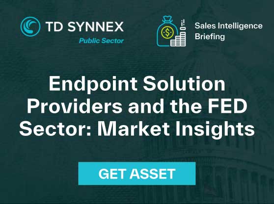 Text reads:  Endpoint Solution Providers and the FED Sector: Market Insights. CTA: Get Asset