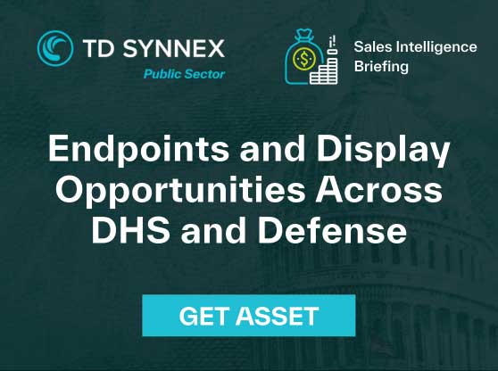 Text reads: Endpoints and Display Opportunities Across DHS and Defense. CTA: Get Asset