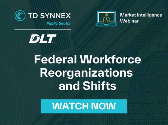 Text reads: Federal Workforce Reorganizations and Shifts. CTA: Watch Now