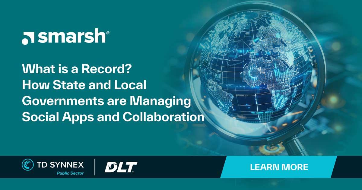Text reads: What Is a Record? How State and Local Governments are Managing Social Apps and Collaboration